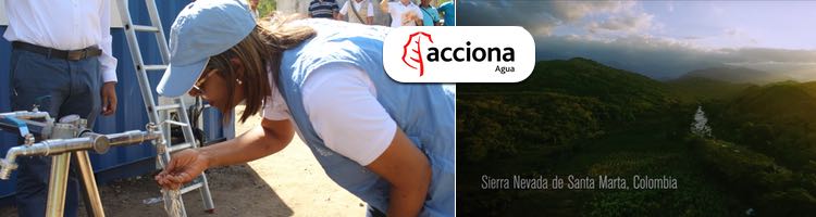 ACCIONA, premiada por el proyecto “Agua potable para los Wiwa”, desarrollado en Colombia