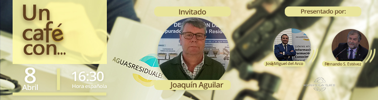 Últimas horas para inscribirte a ¡Nos tomamos un Café con... Joaquín Aguilar! jueves 08 a las 16:30 horas