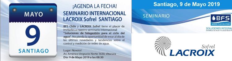 LACROIX Sofrel España organiza en Chile el seminario "Soluciones de Telegestión para el ciclo del agua” el 09 de mayo