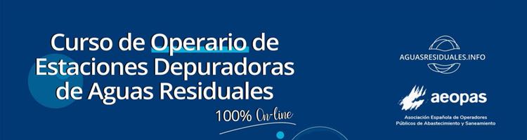 Últimas horas para inscribirse al "Curso de Operario de EDAR" de AEOPAS y AGUASRESIDUALES.INFO