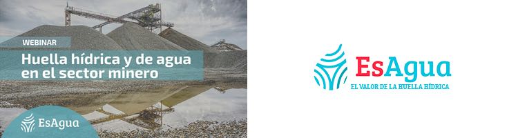 Webinar sobre Huella Hídrica y Huella de Agua en el sector minero