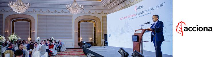 ACCIONA celebra su llegada a Vietnam donde desarrollará proyectos de infraestructuras y agua