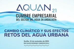 ¡No te pierdas AQUAN 21! La cumbre empresarial del sector del agua en Andalucía, el 11 de noviembre del 2021
