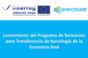 Lanzamiento del programa de formación para la transferencia de tecnología de la Economía Azul EMPORIA4KT