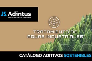 Adintus lanza su nuevo catálogo de aditivos sostenibles T-AQUA para el tratamiento de aguas industriales