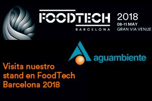 AGUAMBIENTE participará como expositor en FoodTech Barcelona del 08 al 11 de mayo