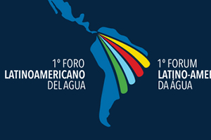 Conoce los detalles del "1er Foro Latinoamericano del Agua"
