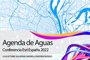Conferencia Esri - 19 y 20 de octubre, el mayor evento de tecnología geoespacial de España