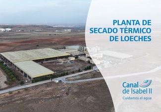 Conoce la Planta de secado térmico de Loeches en la Comunidad de Madrid