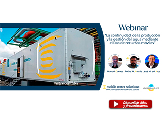 Webinar: "La continuidad de la producción y la gestión del agua mediante el uso de recursos móviles"